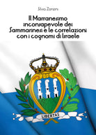 Il marranesimo inconsapevole dei sammarinesi
