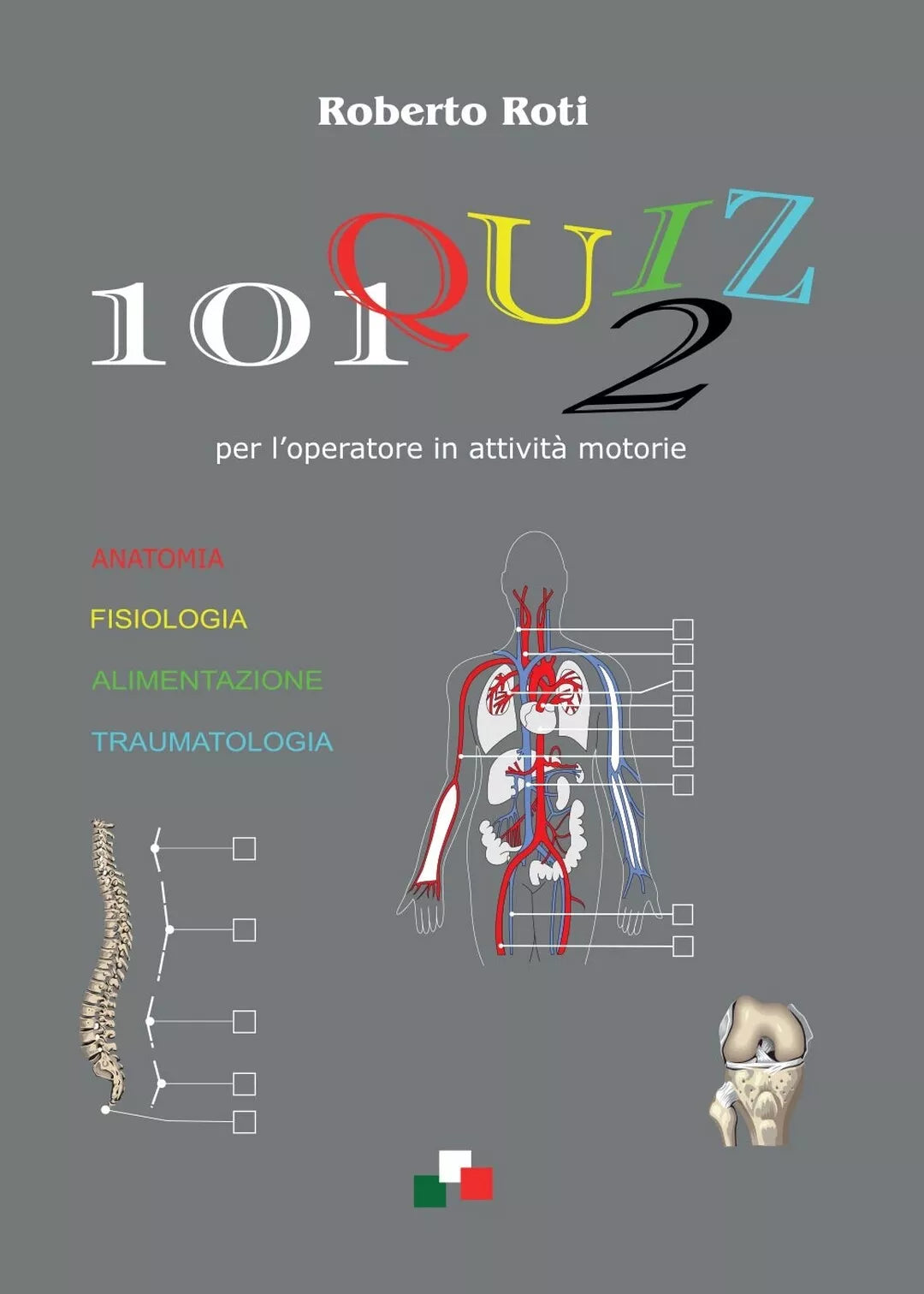101 quiz 2 per l’operatore in attivita motorie, Roberto Roti, 2016, Youcanpri.