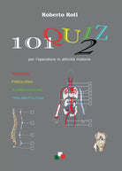 101 quiz 2 per l’operatore in attivita motorie, Roberto Roti, 2016, Youcanpri.