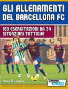 Gli allenamenti del BARCELLONA FC