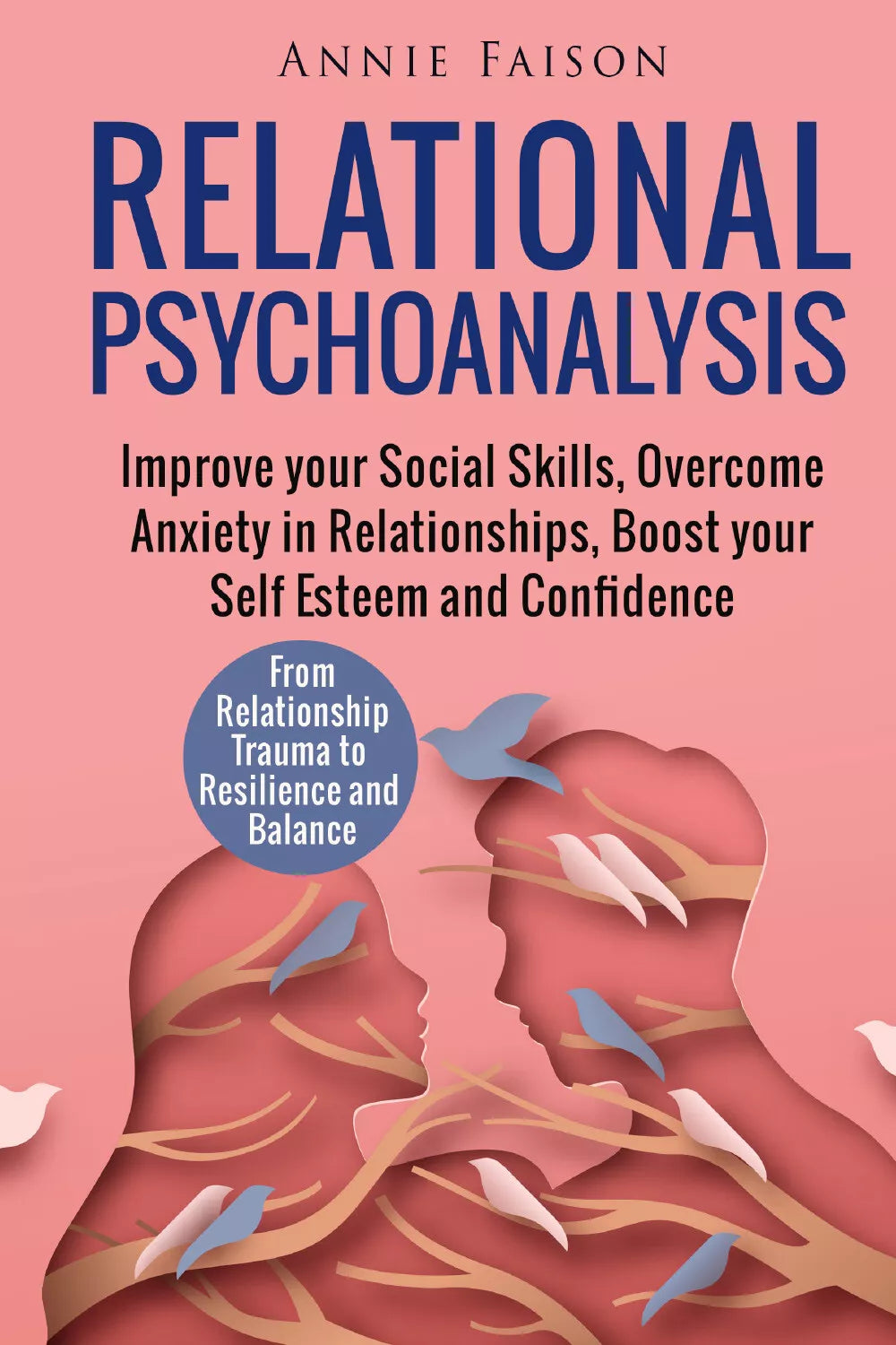 Relational Psychoanalysis di Annie Faison, 2021, Youcanprint