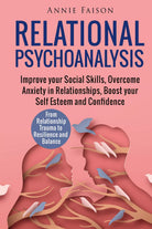 Relational Psychoanalysis di Annie Faison, 2021, Youcanprint
