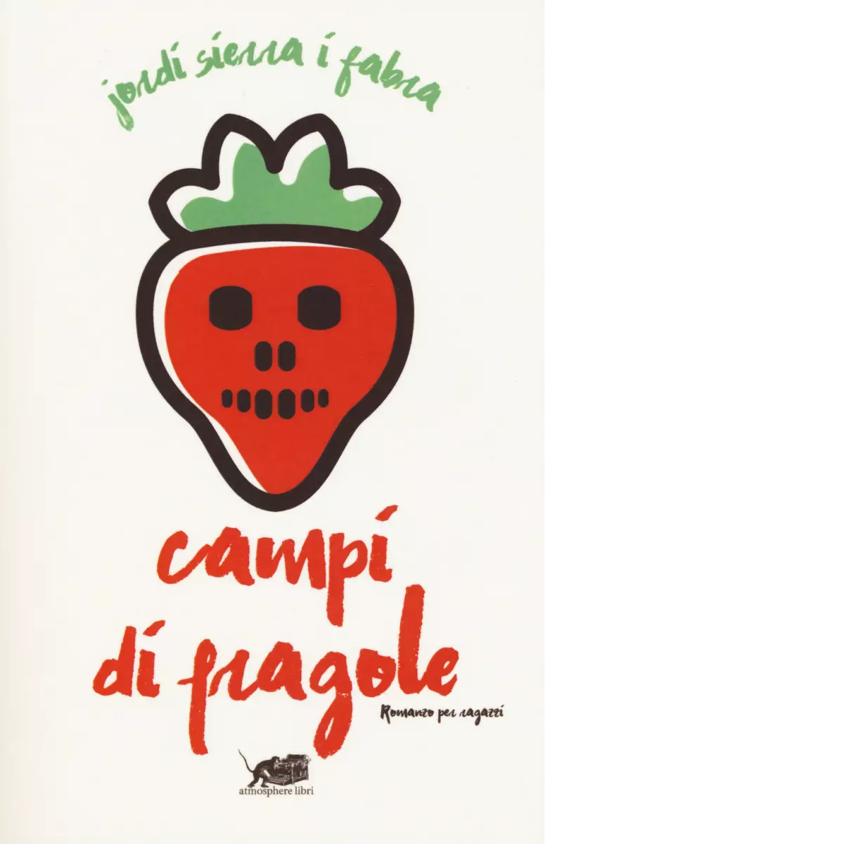 Campi di fragole di Jordi Sierra I Fabra