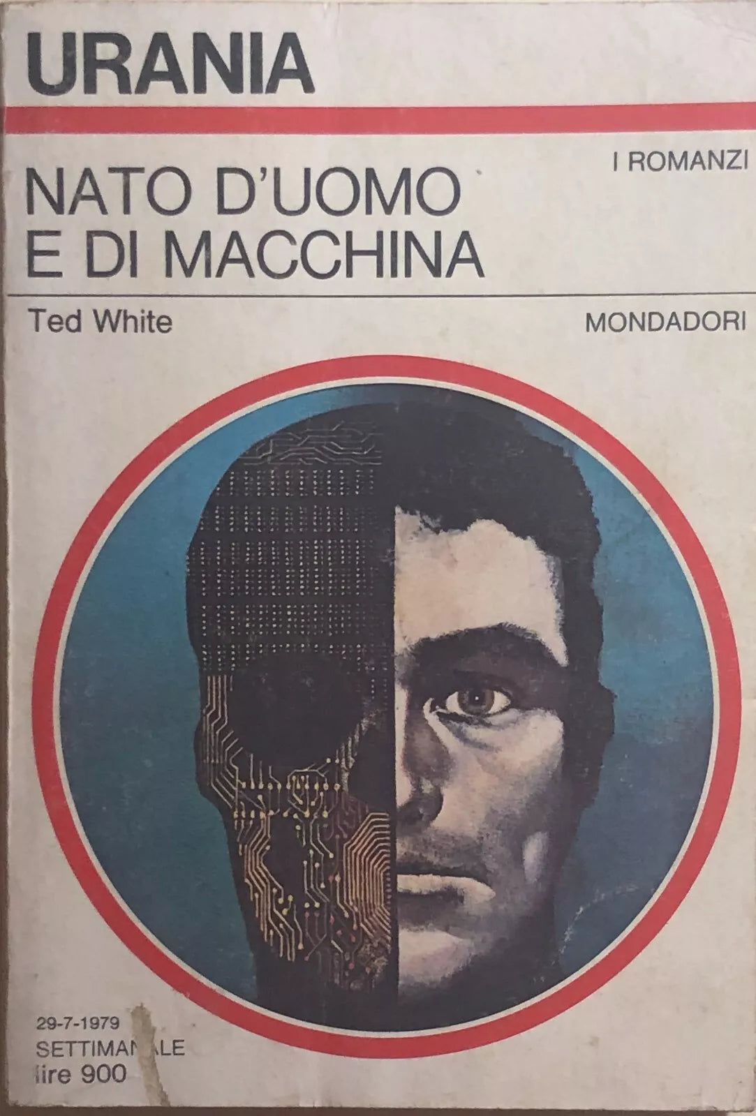 Nato d’uomo e di macchina di Ted White, 1979, Mondadori