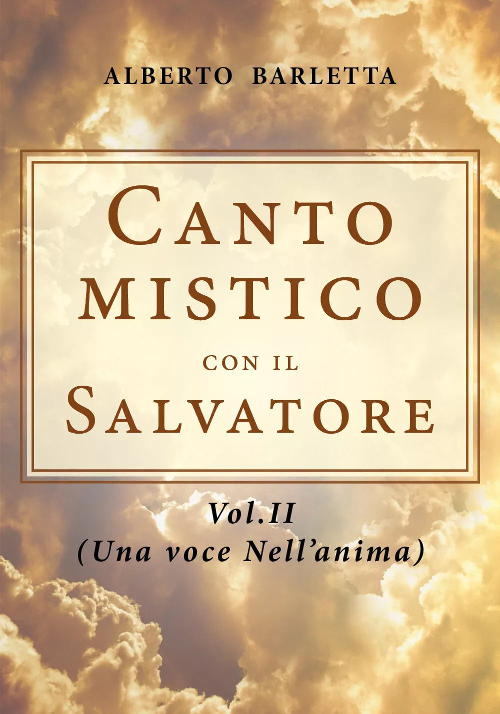 Canto mistico con il Salvatore di Alberto Barletta, 2020, Youcanprint