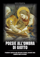 Poesie all’ombra di Giotto di Ezio Testa, 2018, Youcanprint