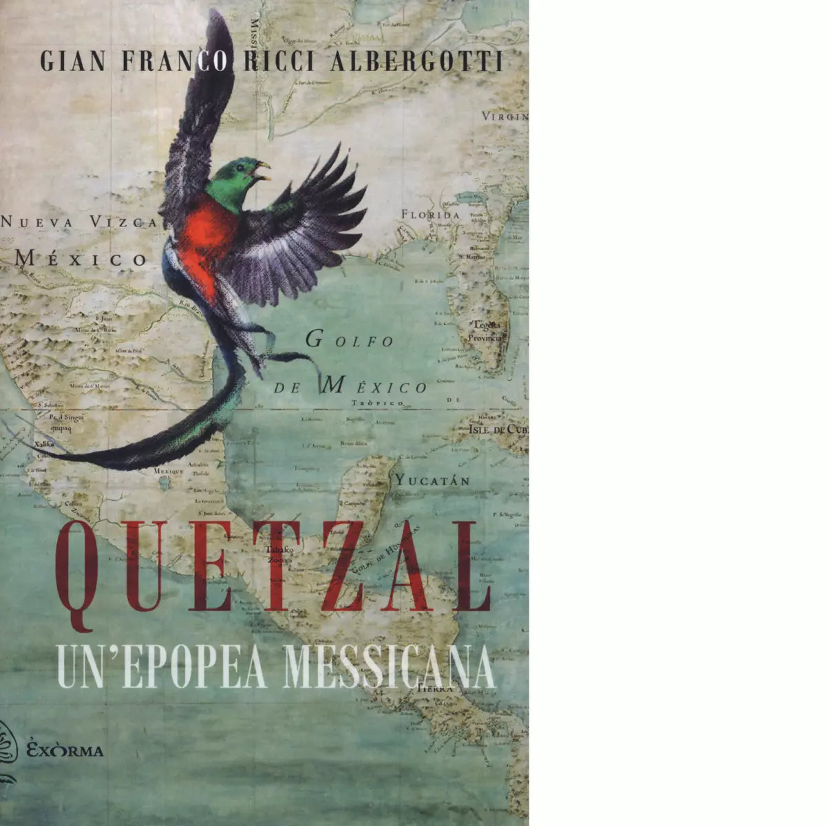 Quetzal Un epopea messicana di Ricci Albergotti Gian Franco