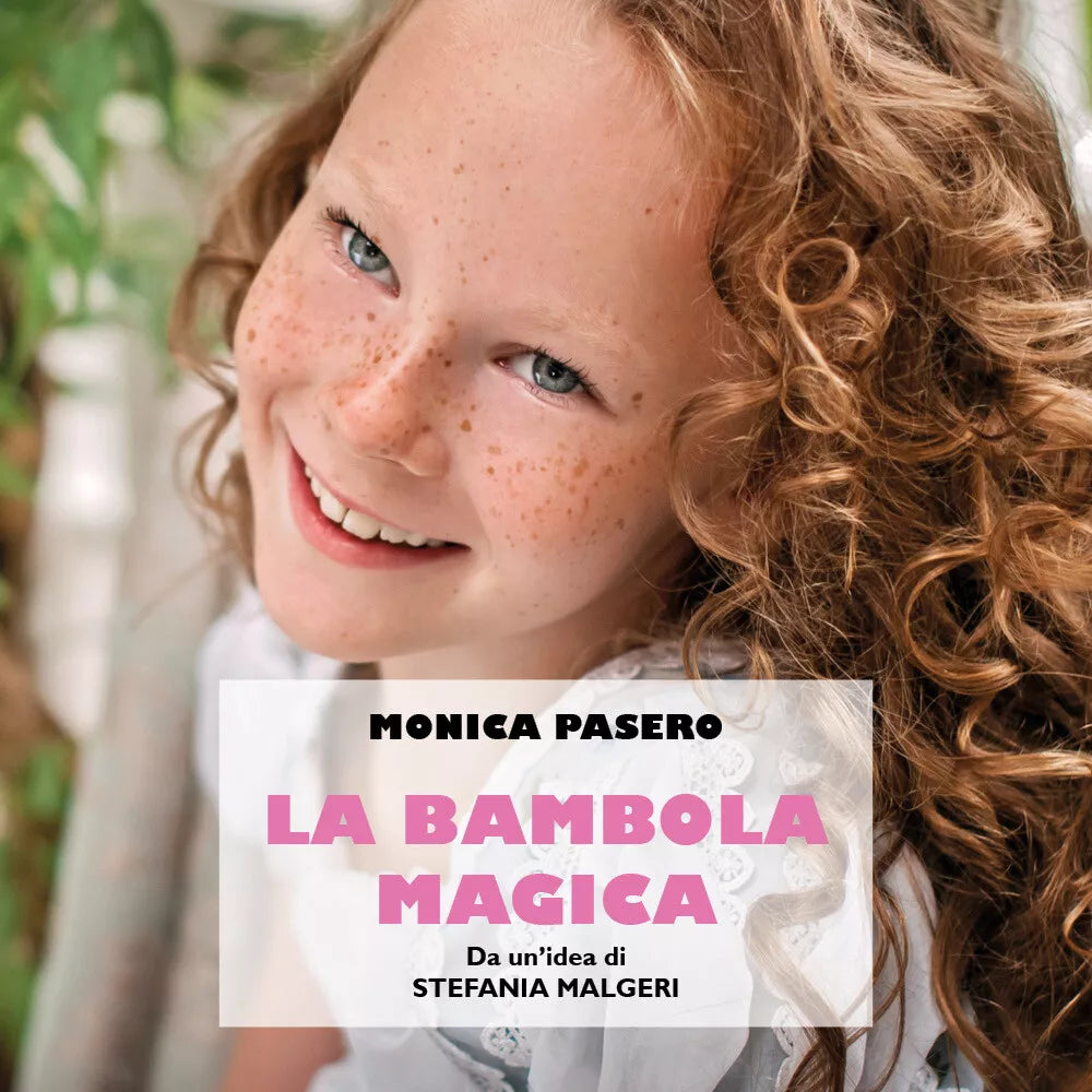 La bambola magica - Monica Pasero, 2019, Youcanprint