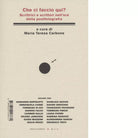 Che ci faccio qui di Maria Teresa Carbone