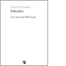 Solitudini Uno status del XXI secolo di Grazia Verasani
