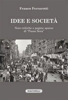 IDEE E SOCIETA Note critiche e pagine sparse di “Paese Sera”, Franco Ferrarotti