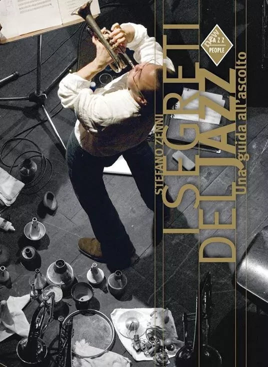 I segreti del jazz Una guida all ascolto di Stefano Zenni