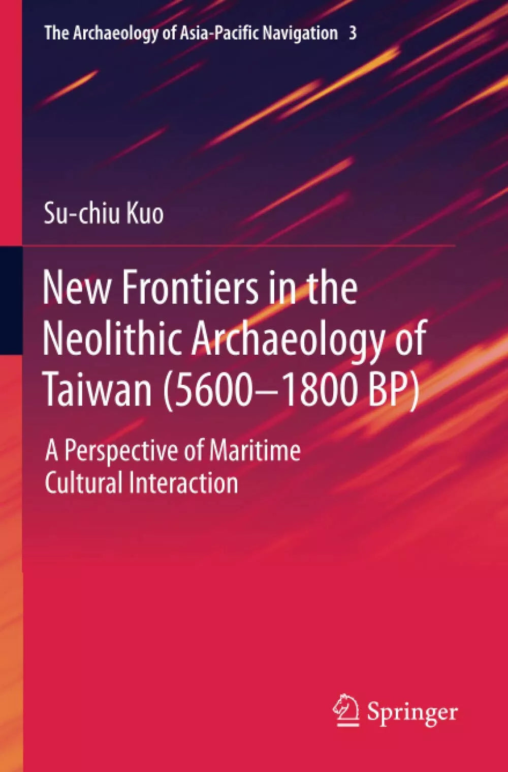 New Frontiers in the Neolithic Archaeology of Taiwan