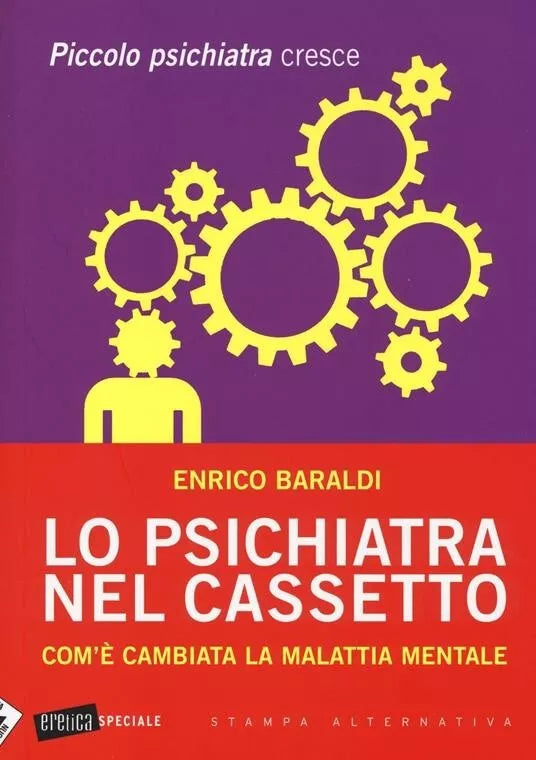 Lo psichiatra nel cassetto Com cambiata la malattia mentale Piccolo psichiat