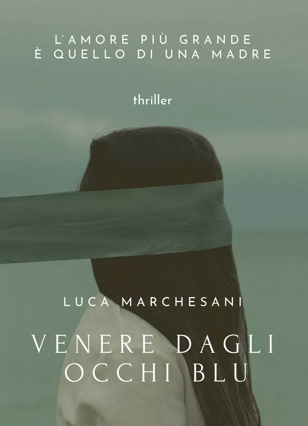 Venere dagli occhi blu di Luca Marchesani, 2016, Youcanprint