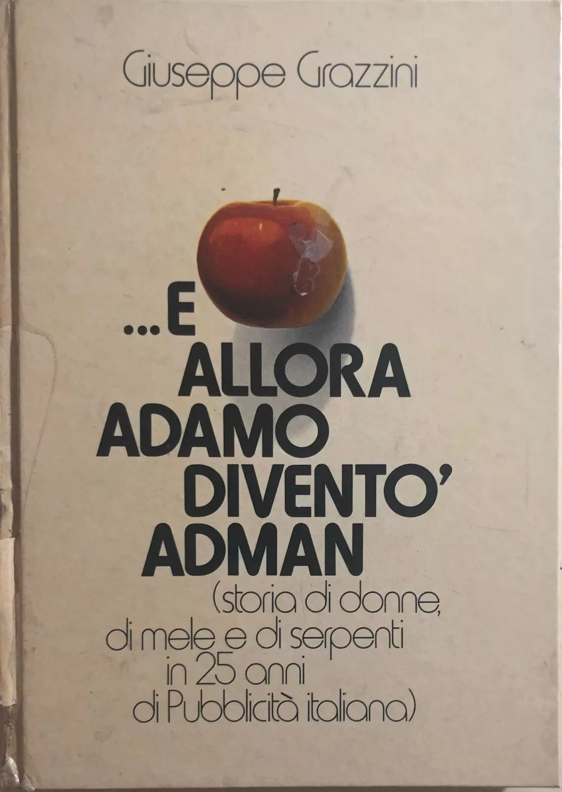 ...e allora Adamo divento Adman di Giuseppe Grazzini, 1974, Graf 3 Srl