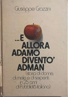 ...e allora Adamo divento Adman di Giuseppe Grazzini, 1974, Graf 3 Srl