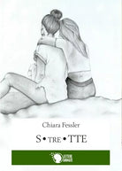 S.tre.tte, di Chiara Fessler, 2016, Lettere Animate- ER