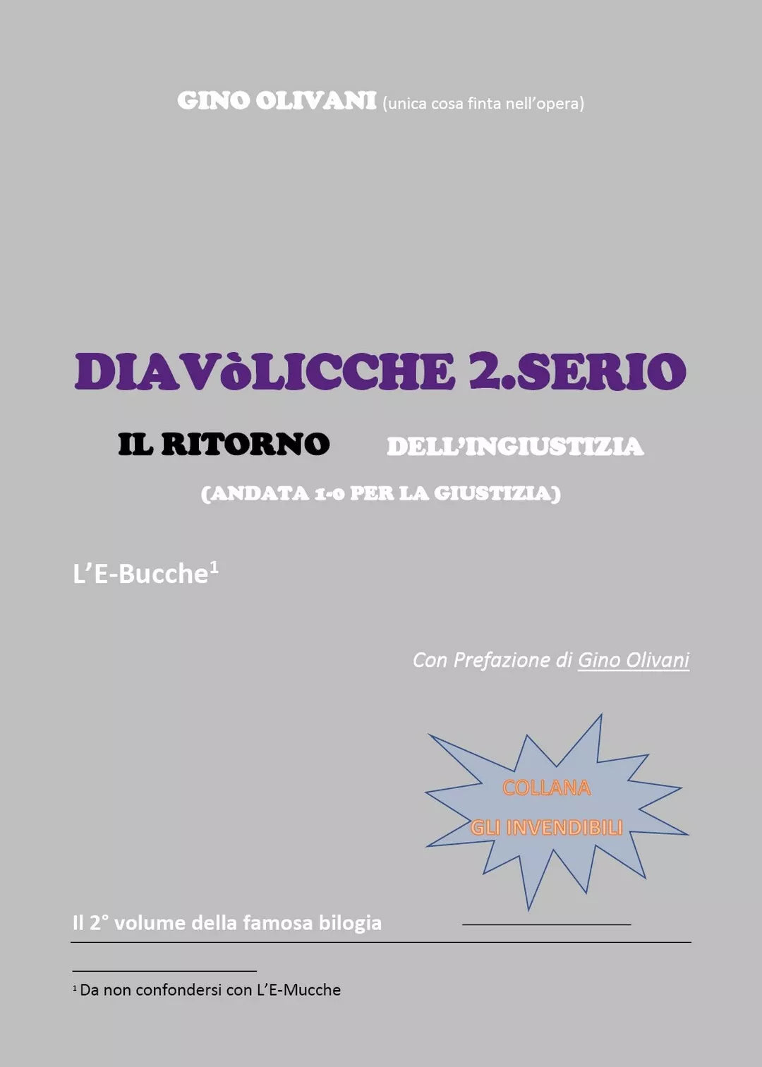 Diavolicche 2.Serio IL RITORNO dell’ingiustizia, Gino Olivani, 2020, Youcanpr.