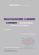 Diavolicche 2.Serio IL RITORNO dell’ingiustizia, Gino Olivani, 2020, Youcanpr.