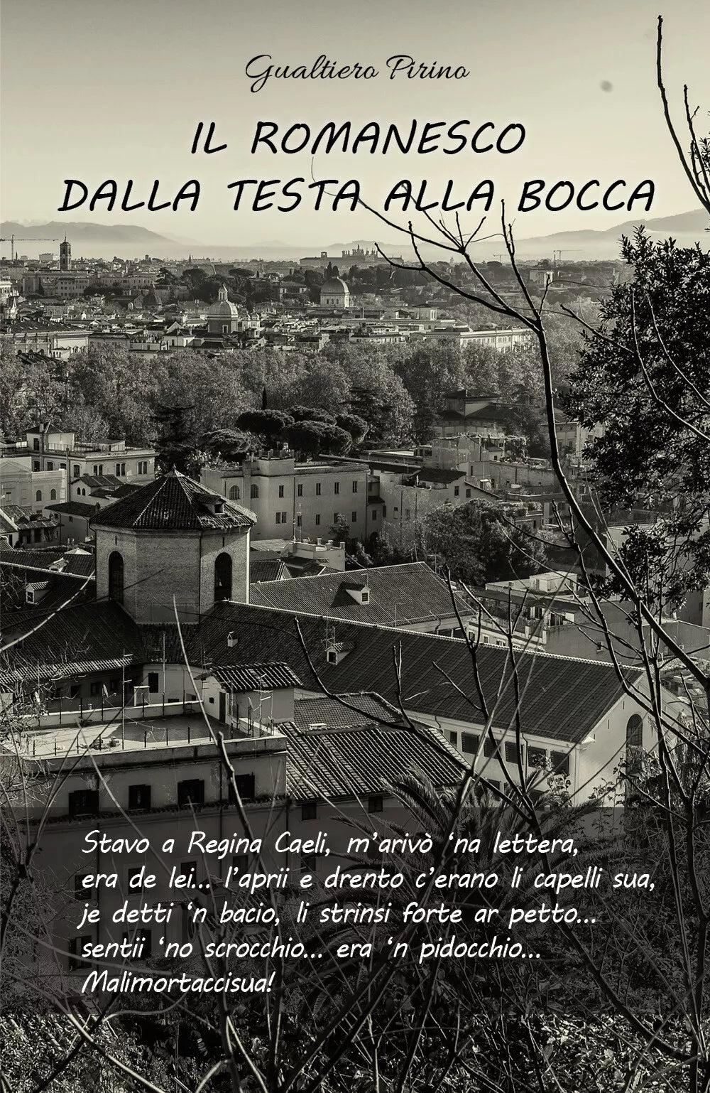 Il romanesco dalla testa alla bocca di Gualtiero Pirino, 2019, Youcanprint
