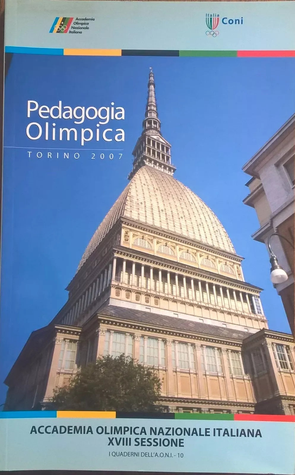 Pedagogia Olimpica Torino 2007 I Quaderni dell AONI 10 Ca
