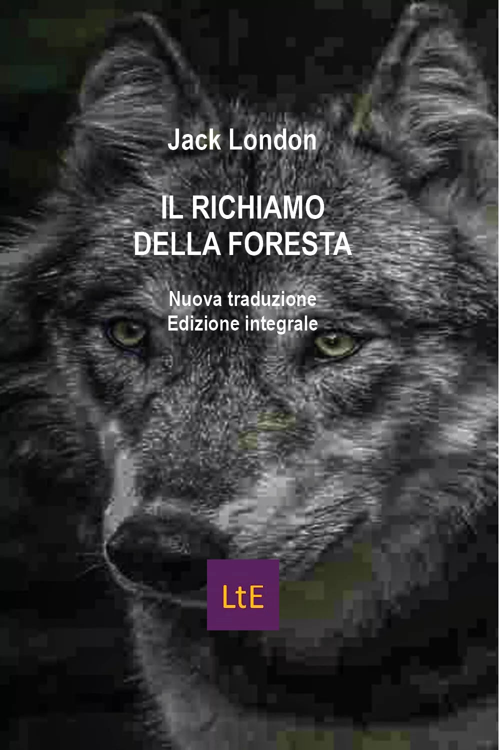 Il richiamo della foresta - Jack London, 2020, Youcanprint