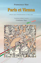 Paris et Vienna. Italian Version - Poema epico d’intrattenimento di Cristiano Si