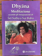 Dhy na Meditazione Secondo gli Insegnamenti di r Sathya Sai Baba di Sathya S