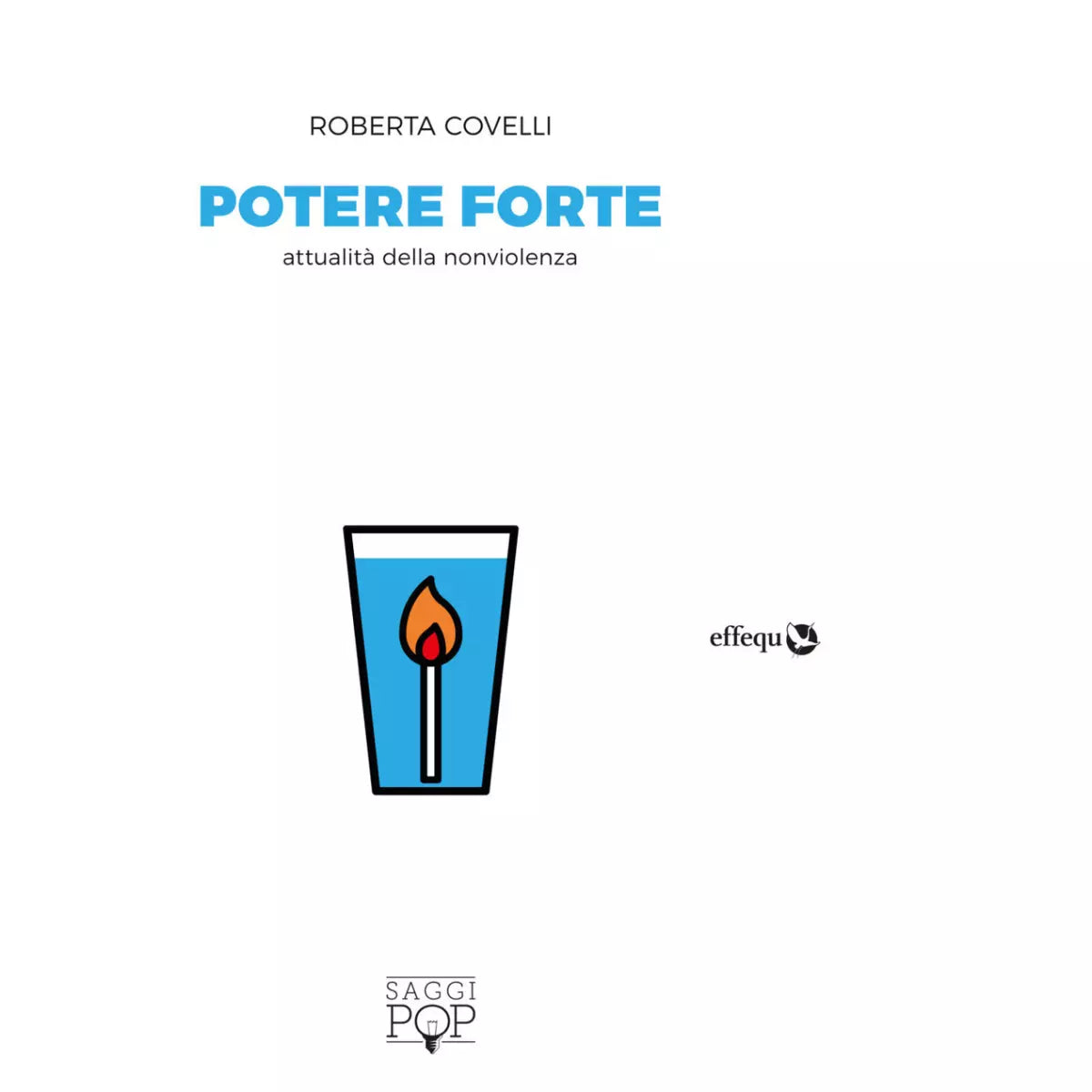 POTERE FORTE di Covelli Roberta