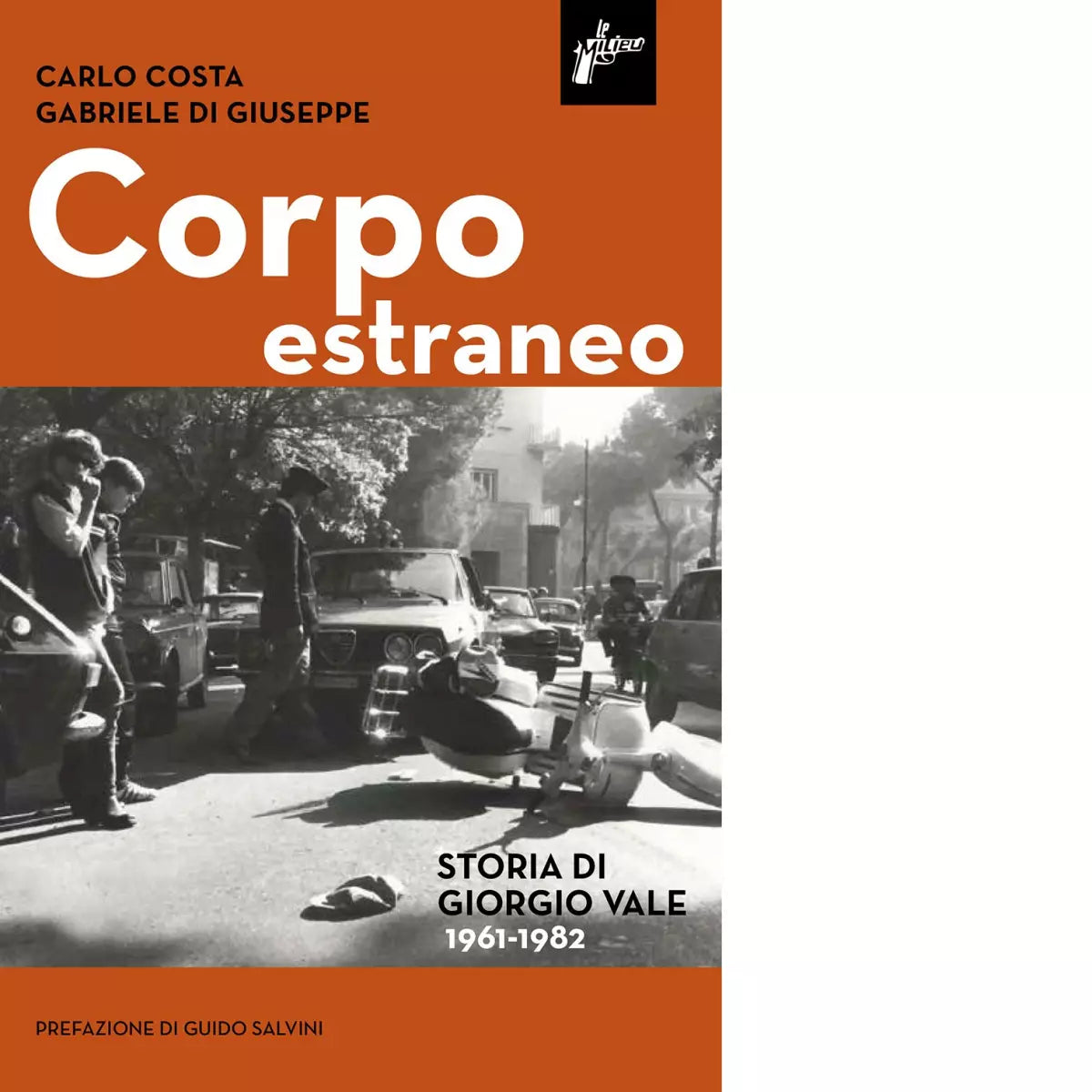 Corpo estraneo Storia di Giorgio Vale