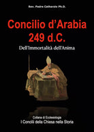 Concilio d’Arabia 249 d.C. di Pietro Randazzo, 2021, Youcanprint