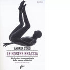 Le nostre braccia di Andrea Staid