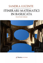Itinerari matematici in Basilicata - Sandra Lucente - Giazira - 2020