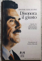 Disonora il giusto di Davide Giacalone, 1996, Edizioni Seam