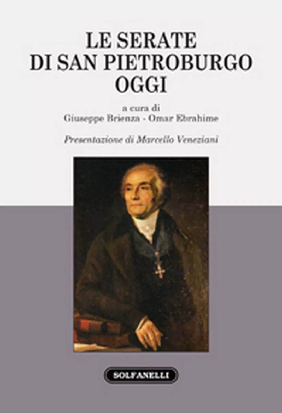 LE SERATE DI SAN PIETROBURGO OGGI, Giuseppe Brienza E Omar Ebrahime a cura di