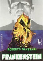 Frankenstein dal mito romantico alle origini della fantascienza di Roberto Massa