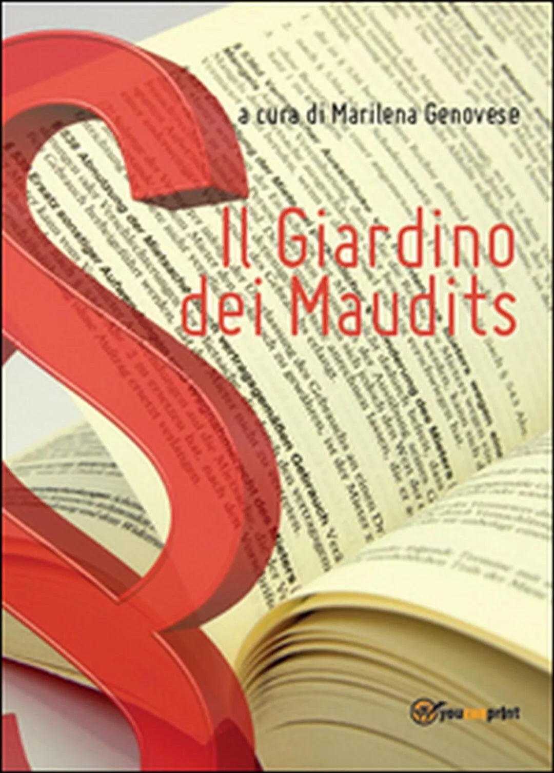 Il giardino dei Maudits di Marilena Genovese, 2014, Youcanprint