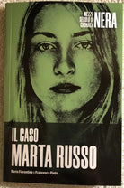 Il caso Marta Russo - Mezzo secolo di cronaca nera n. 13 di Dario Fiorentino, Fr