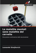 Le malattie mentali sono malattie del cervello