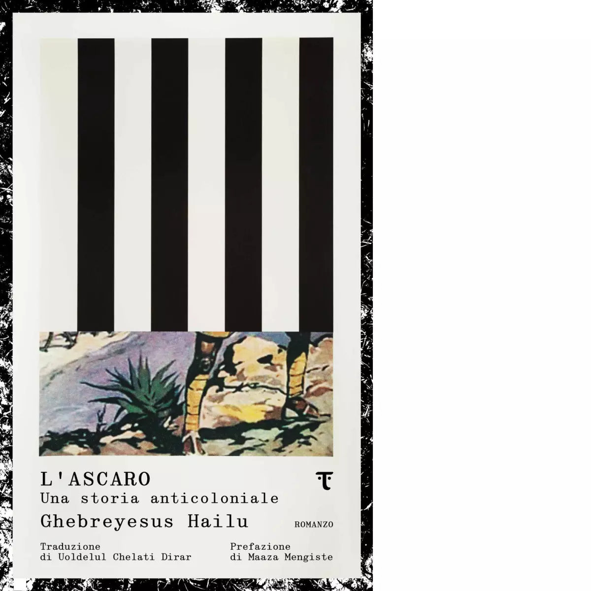 L ascaro Una storia anticoloniale Libro di Ghebreyesus Hailu