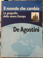 Il mondo che cambia La geografia della nuova Europa di Istituto Geografico De