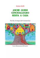 Anche Guido Cencioallegro resta a casa - Giulia Grilli, 2020, Youcanprint