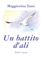 Un battito d’ali di Maggiorina Tassi, 2020, Youcanprint