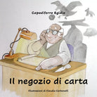 Il negozio di carta di Egidio Capodiferro, 2020, Youcanprint