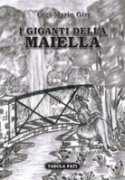 I giganti della Maiella di Gigi Mario Giri, 2019, Tabula Fati