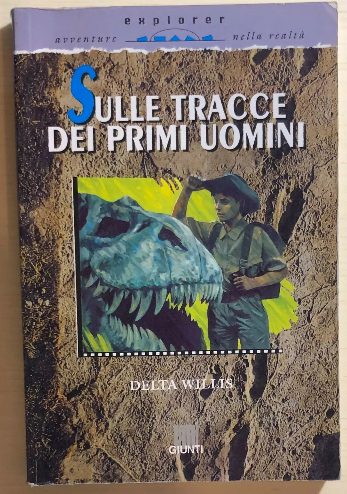 Sulle tracce dei primi uomini di Delta Willis, 1996, Giunti