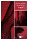 Racconti molesti di Enrico De Tavonatti