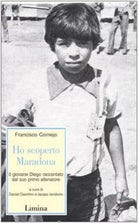 Ho scoperto Maradona