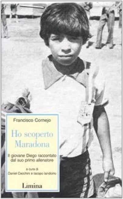 Ho scoperto Maradona